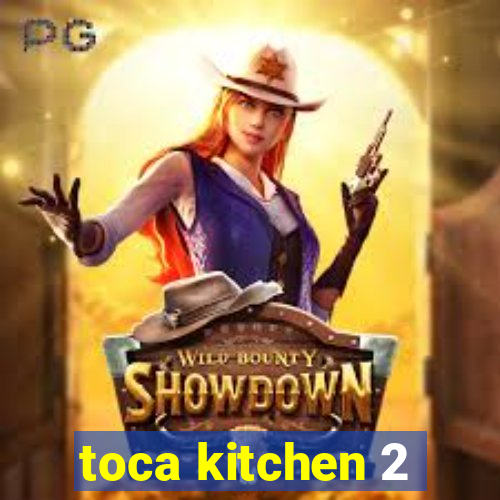 toca kitchen 2